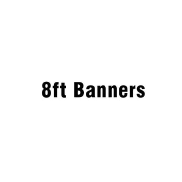 8ft UV Print Full Color Banners